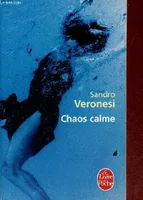 Chaos calme, roman