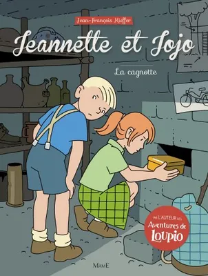 Jeannette et Jojo, 3, La cagnotte