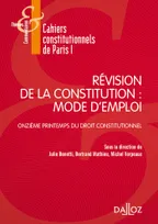 Révision de la constitution : mode d'emploi, XIe Printemps du droit constitutionnel