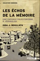 Les échos de la mémoire, Une enfance palestinienne à Jérusalem