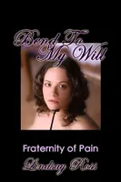 Bend To My Will: Fraternity of Pain