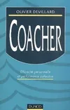 Coacher : Efficacité personnelle et performance collective Devillard, Olivier, efficacité personnelle et performance collective