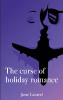 The curse of holiday romance, Novel