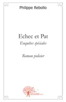Échec et pat, 2, Echec et Pat, Enquêtes spéciales
Roman policier