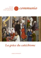 La grâce du catéchisme - Communio no 262/263 XIV double numéro mars-juin 2019