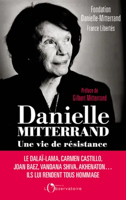 Danielle Mitterrand, une vie de résistance