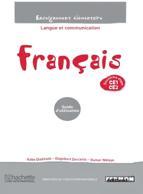 Français Sénégal CE1/CE2  Langue et communication Guide d'utilisation