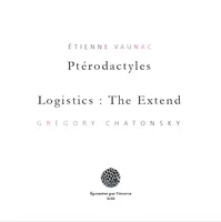 Ptérodactyles/Logistics : The Extend