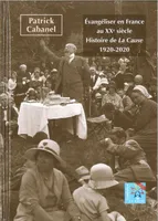 Évangéliser en France au XXe siècle, Histoire de la cause, 1920-2020