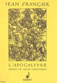 L'Apocalypse selon St. Jean, Oratorio fantastique en trois parties