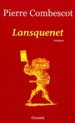 Lansquenet, roman