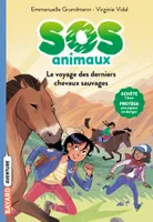 2, SOS Animaux sauvages, Tome 02, Le voyage des derniers chevaux sauvages