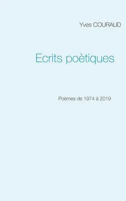Écrits poétiques, 1974-2019