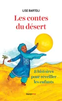Les contes du désert, Huit histoires pour réveiller les enfants