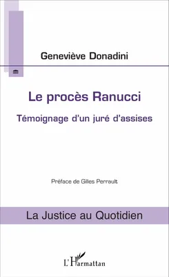 Le procès Ranucci, Témoignage d'un juré d'assises
