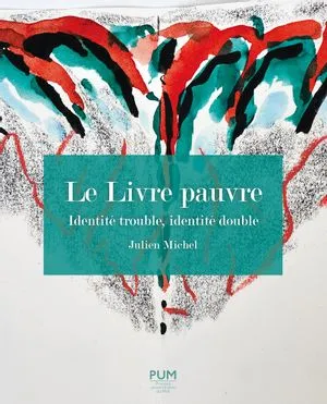 Livres Arts Beaux-Arts Histoire de l'art Le Livre pauvre, Identité double, identité trouble Julien Michel