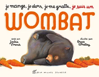 Je mange, je dors, je me gratte... je suis un wombat