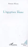 L'égyptien blanc, récit
