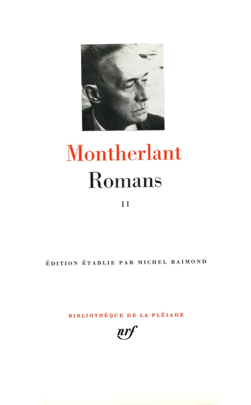 Livres Littérature et Essais littéraires Pléiade Romans /Montherlant, II, La  Rose de sable, Romans (Tome 2) Henry de Montherlant