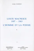 Louis MacNeice, 1907-1963, L'homme et la poésie