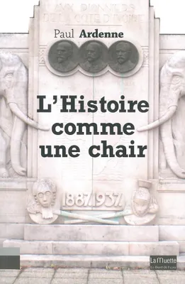 L' Histoire Comme une Chair