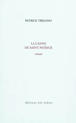 La Canne de saint Patrick, roman
