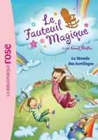 3, Le Fauteuil Magique 03 - Le Monde des Sortilèges
