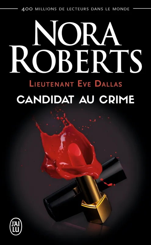Livres Littérature et Essais littéraires Lieutenant Eve Dallas., 9, Candidat au crime, Lieutenant Eve Dallas Nicole Hibert