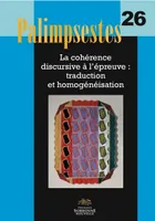 Palimpsestes, n° 26/2013, La cohérence discursive à l'épreuve : traduction et homogénéisation