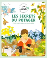 Les secrets du potager, Planter une graine pour mieux manger