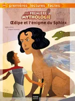 10, Ma première mythologie / Oedipe et l'énigme du Sphinx