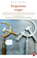 Empreintes rouges, Nouvelles perspectives pour l’histoire du communisme français