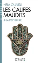 Les Califes maudits (Espaces Libres - Histoire), Volume 1 : La déchirure
