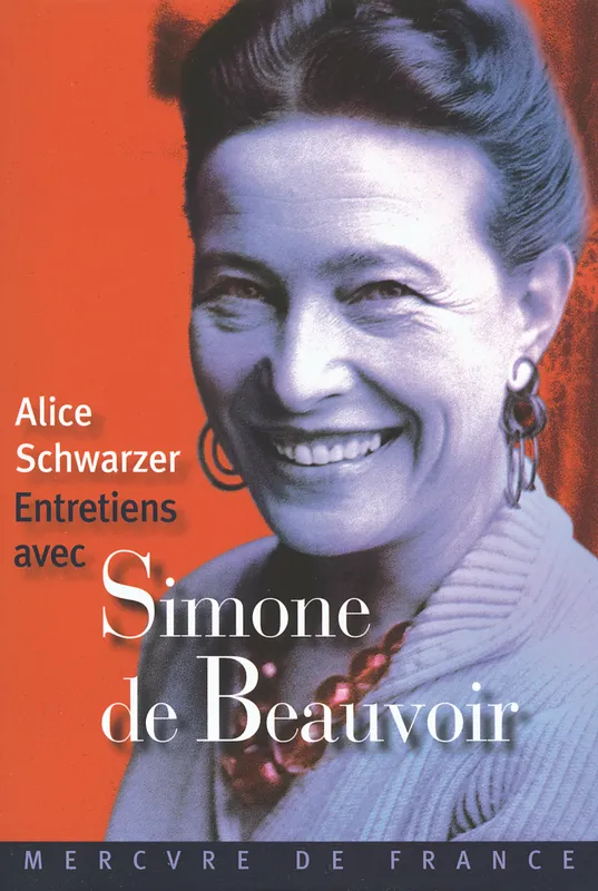 Entretiens avec Simone de Beauvoir Alice Schwarzer