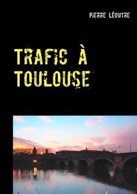 Trafic א Toulouse