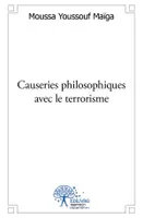 Causeries philosophiques avec le terrorisme, AL-QAIDA, AQMI, BOKO HARAM