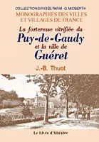 Guéret / la forteresse vitrifiée du Puy-de-Gaudy et la ville de Guéret