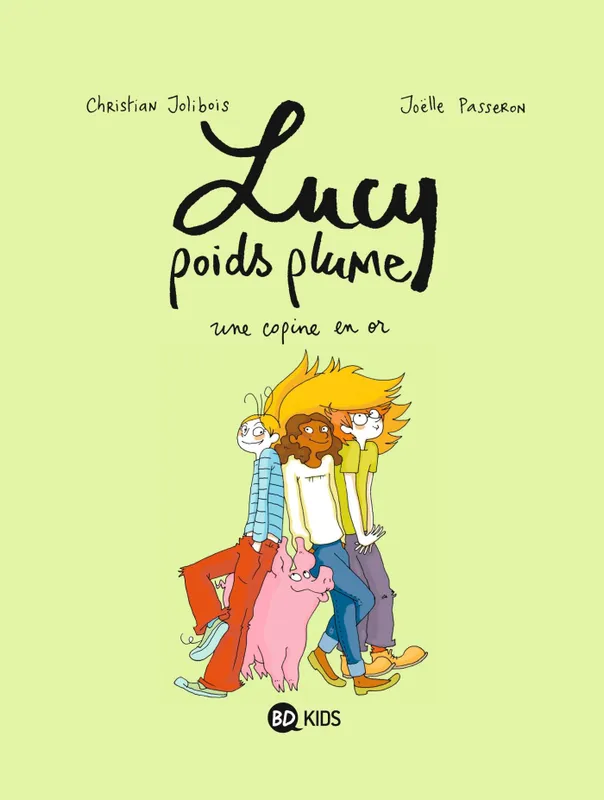 Livres BD BD jeunesse 2, Lucy poids plume / Une copine en or Christian Jolibois