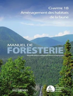 Manuel de foresterie, chapitre 18 – Aménagement des habitats de la faune