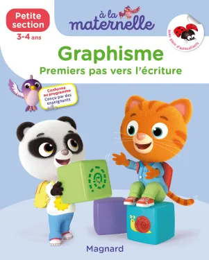 Graphisme Petite section 3-4 ans - A la maternelle, Les premiers apprentissages de la maternelle