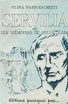 Servilia ou Les Mémoires de Jules César