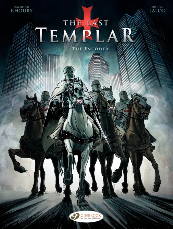 The Last Templar - Volume 1 - The Encoder Raymond Khoury