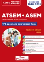 Concours ATSEM et ASEM - Catégorie C - 170 questions pour réussir l'oral, Externe, interne, 3e voie, catégorie c