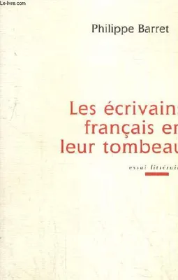 Les Écrivains français en leur tombeau, essai
