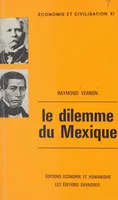 Le dilemme du Mexique, Les rôles respectifs du secteur public et du secteur privé dans le développement