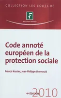 Code annoté européen de la protection sociale 2010