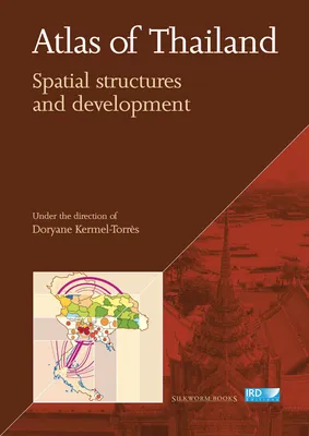 Atlas of Thailand, Spatial structures and development