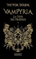 Vampyria - Tom 1 La Cour des Ténèbres