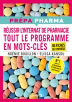 Internat de pharmacie - Tout le programme en mots-clés, 85 fiches de synthèse