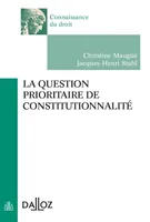 La question prioritaire de constitutionnalité - 1ère édition, Connaissance du droit